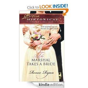 The Marshal Takes a Bride Renee Ryan  Kindle Store