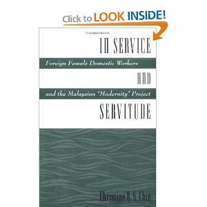  In Service and Servitude [Paperback] Christine B. N. Chin Books