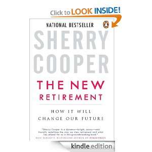 The New Retirement Sherry Cooper  Kindle Store