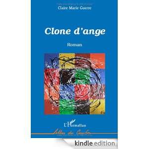 Clone dAnge Roman Guerre Claire Marie  Kindle Store