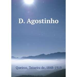  D. Agostinho Teixeira de, 1848 1919 Queiroz Books