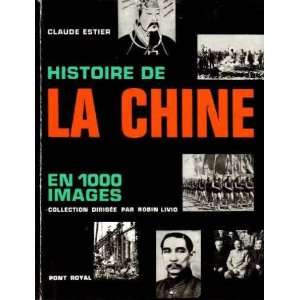  Histoire de la chine en 1000 images Estier Claude Books