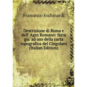 Descrizione di Roma e dell Agro Romano fatta gia ad uso della carta 