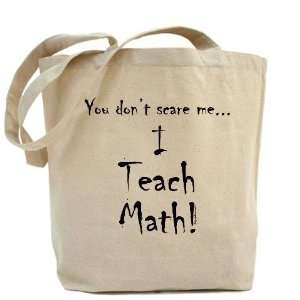  I teach Math Math Tote Bag by  Beauty