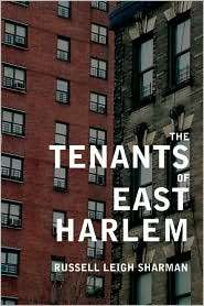 The Tenants of East Harlem, (0520247477), Russell Leigh Sharman 