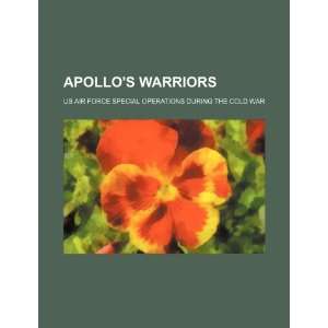  Apollos warriors US Air Force special operations during 