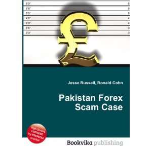  Pakistan Forex Scam Case Ronald Cohn Jesse Russell Books