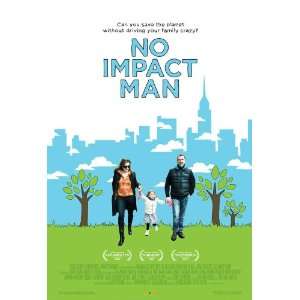   Impact Man The Documentary Poster 27x40 Colin Beavan Michelle Conlin