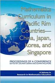 Mathematics Curriculum In Pacific Rim Countries  China, Japan, Korea 