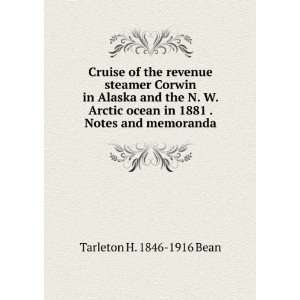  Cruise of the revenue steamer Corwin in Alaska and the N 
