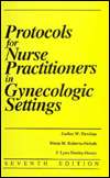 Protocols for Nurse Practitioners in Gynecologic Settings, 7th Edition 