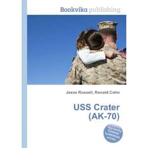  USS Crater (AK 70) Ronald Cohn Jesse Russell Books