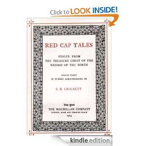 Red Cap Tales  Classics Book (With History of Author) [Annotated and 