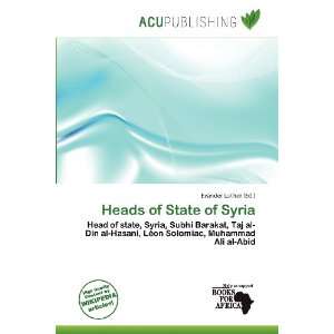    Heads of State of Syria (9786200746184) Evander Luther Books