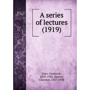   ) Frederick, 1858 1933, Darrow, Clarence, 1857 1938 Starr Books