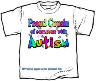 shirt   Autism Awareness PROUD COUSIN, niece nephew  