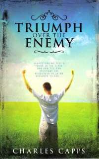 TRIUMPH OVER THE ENEMY by Charles Capps//Just Released 9780981957425 