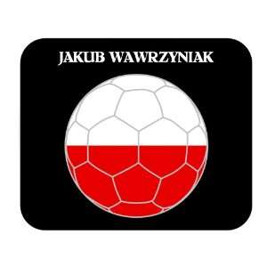  Jakub Wawrzyniak (Poland) Soccer Mouse Pad Everything 