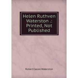   Waterston . Printed, Not Published Robert Cassie Waterston Books