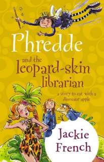   Phredde & The Leopard Skin Librarian by Jackie French 