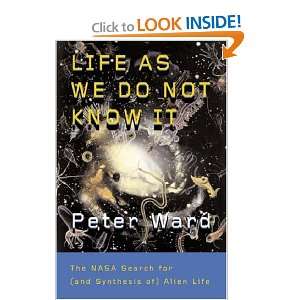   NASA Search for (and Synthesis of) Alien Life [Paperback] Peter Ward