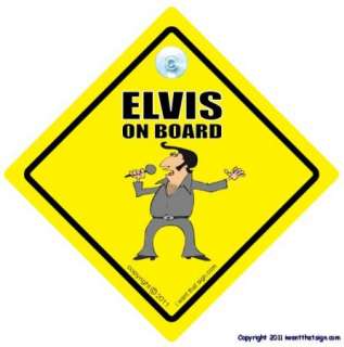 Elvis On Board Sign / Elvis Presley Car Sign/ The King  