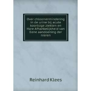   Afhankelijkheid van Eene aandoening der nieren Reinhard Klees Books