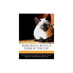   Kitty, Kitty A Look at the Cat (9781241718985) Alys Knight Books