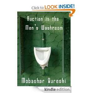 Auction in the Mens Washroom Mobashar Qureshi  Kindle 