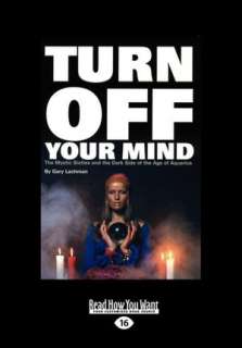   Turn Off Your Mind by Gary Lachman, ReadHowYouWant 