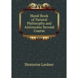   Book of Natural Philosophy and Astronomy Second Course Dionysius