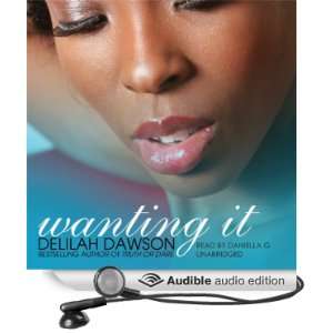  Wanting It (Audible Audio Edition) Delilah Dawson 