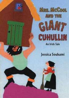   Mrs. McCool and the Giant Cuhullin An Irish Tale by 