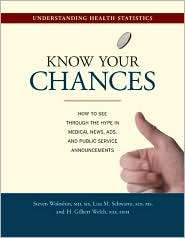 Know Your Chances Understanding Health Statistics, (0520252225 