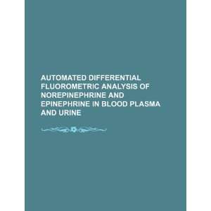   in blood plasma and urine (9781234401139) U.S. Government Books