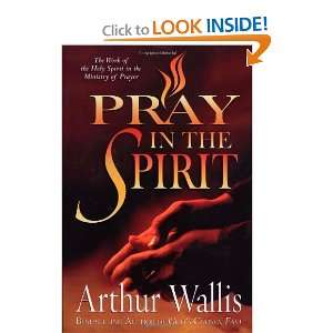  in the Spirit The Work of the Holy Spirit in the Ministry of Prayer 