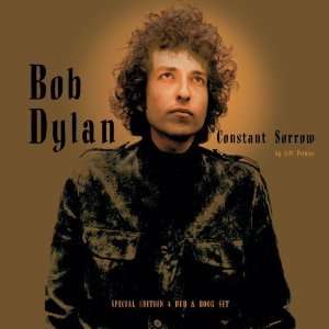    Bob Dylan Constant Sorrow [Hardcover] Jeff Perkins Books