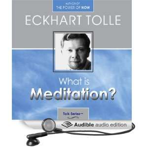  What Is Meditation? (Audible Audio Edition) Eckhart Tolle Books