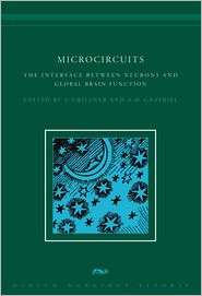Microcircuits The Interface between Neurons and Global Brain Function 