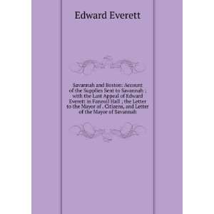   and Letter of the Mayor of Savannah Edward Everett  Books