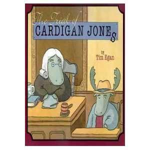    The trial of Cardigan Jones (9780618402373) Tim Egan Books