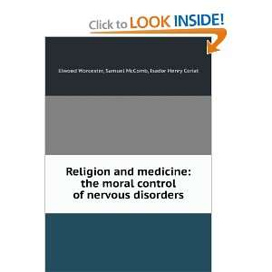  Religion and Medicine Elwood Worcester Books