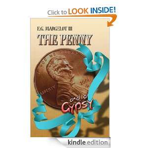 The Penny and a Gypsy E.G. Margelot III  Kindle Store
