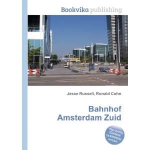  Bahnhof Amsterdam Zuid Ronald Cohn Jesse Russell Books