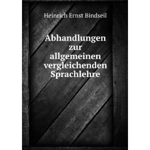   allgemeinen vergleichenden Sprachlehre Heinrich Ernst Bindseil Books