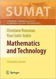 Mathematics and Technology, (0387692150), Christiane Rousseau 