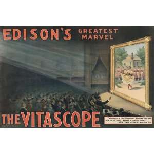 Edisons greatest marvel  The Vitascope 28X42 Canvas 