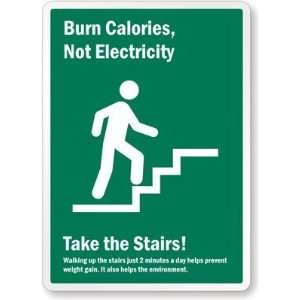  Burn Calories, Not Electricity   Take the Stairs (with 
