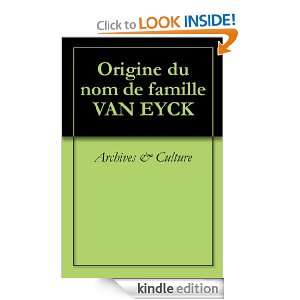 Origine du nom de famille VAN EYCK (Oeuvres courtes) (French Edition 