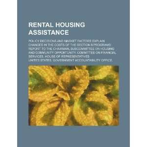  Rental housing assistance policy decisions and market factors 